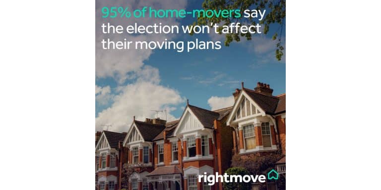 General Election – will it affect your move?